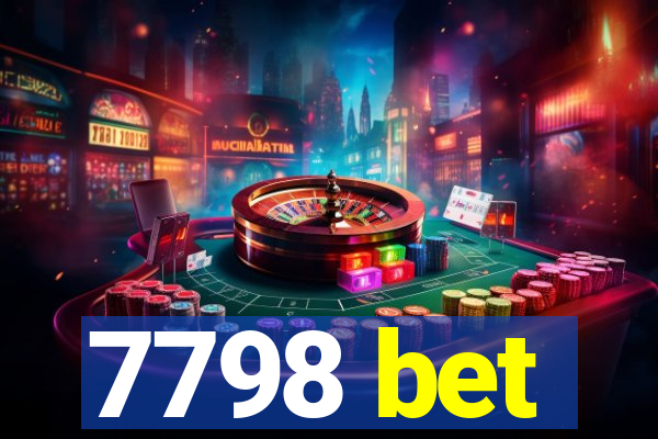 7798 bet